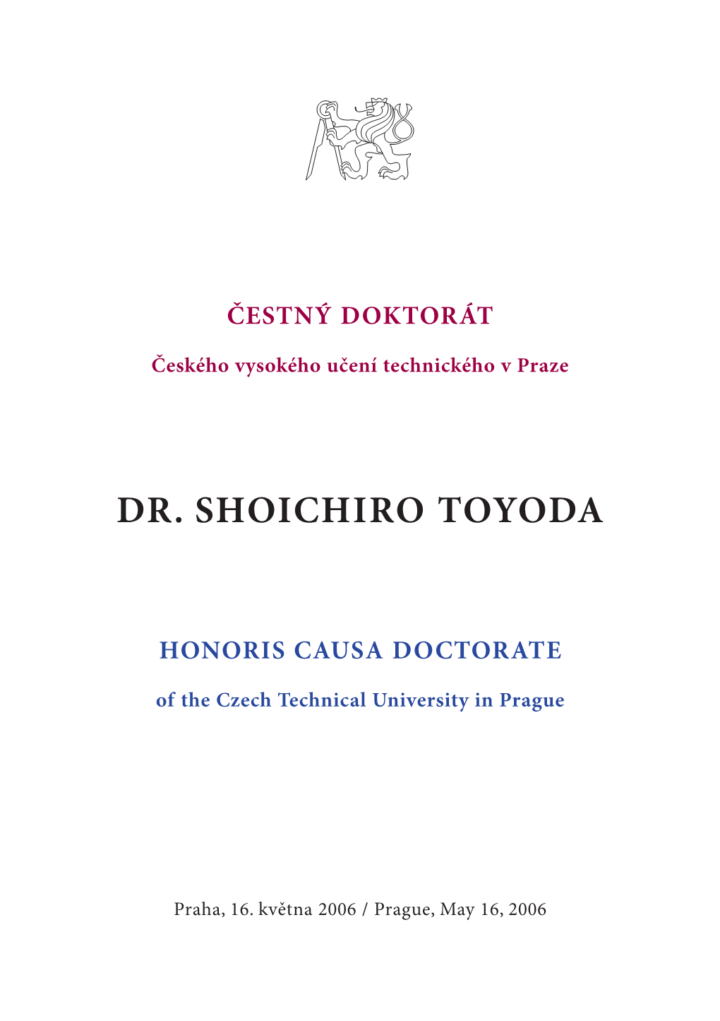 Dr. Shoichiro Toyoda