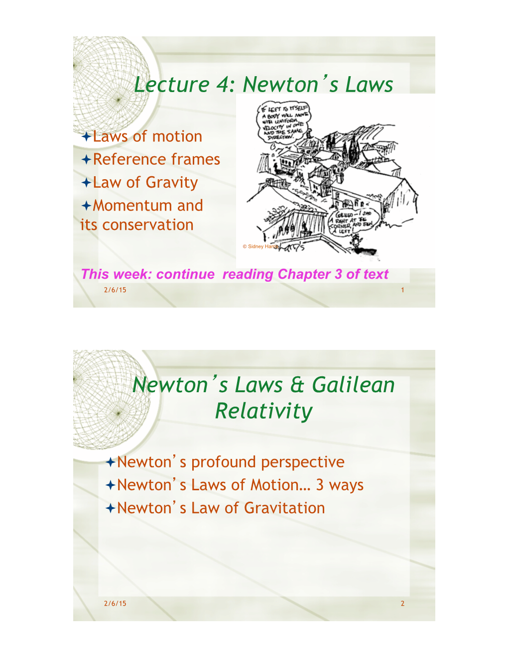 Lecture 4: Newton's Laws Newton's Laws & Galilean Relativity