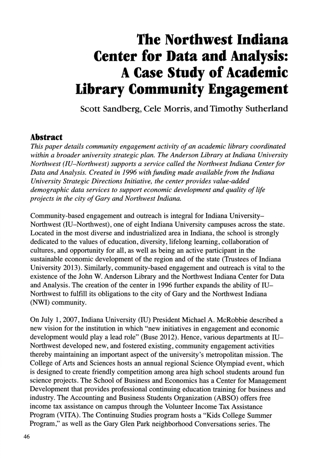 The Northwest Indiana Center for Data and Analysis: a Case Study of Academic Library Community Engagement Scott Sandberg, Cele Morris, and Timothy Sutherland