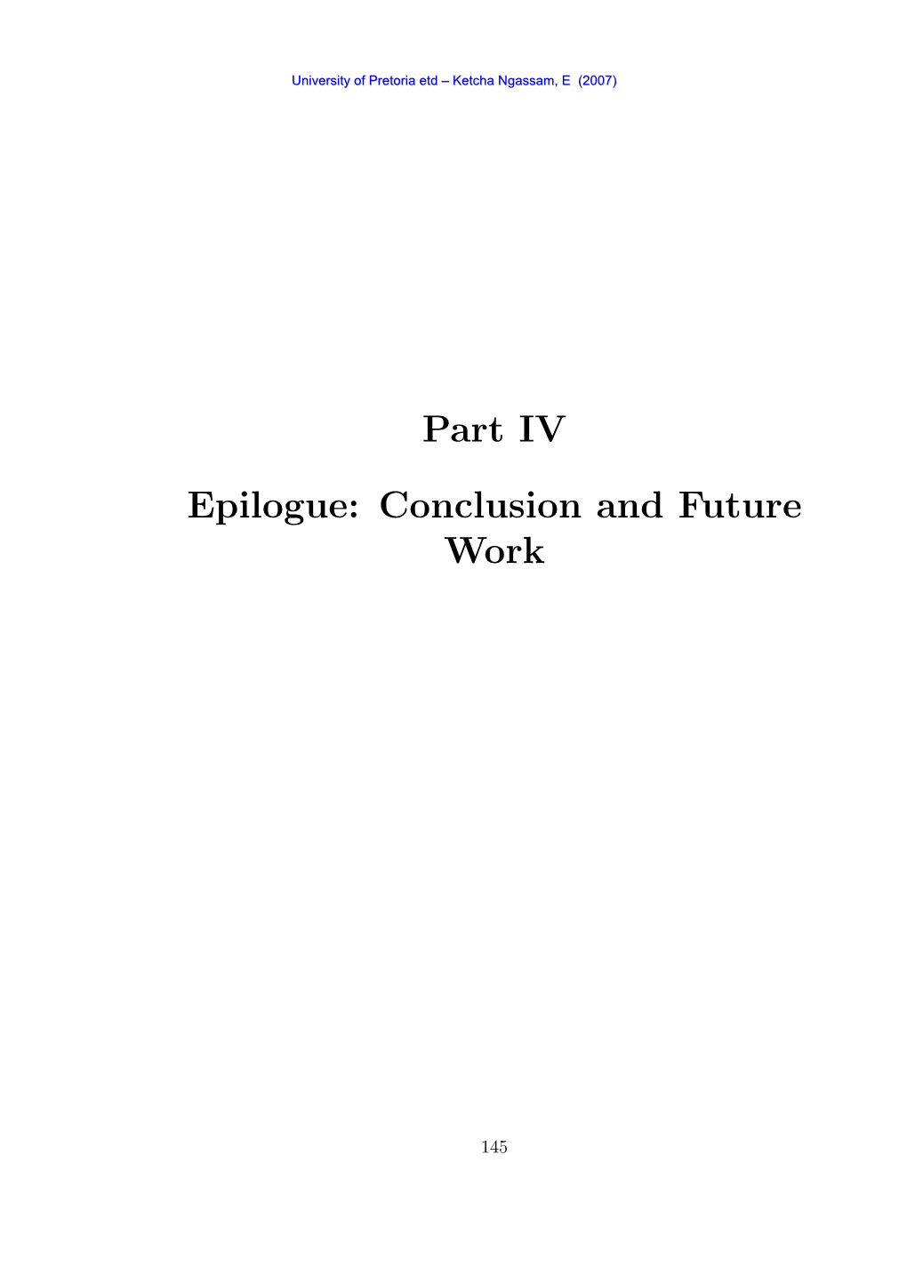 Part IV Epilogue: Conclusion and Future Work