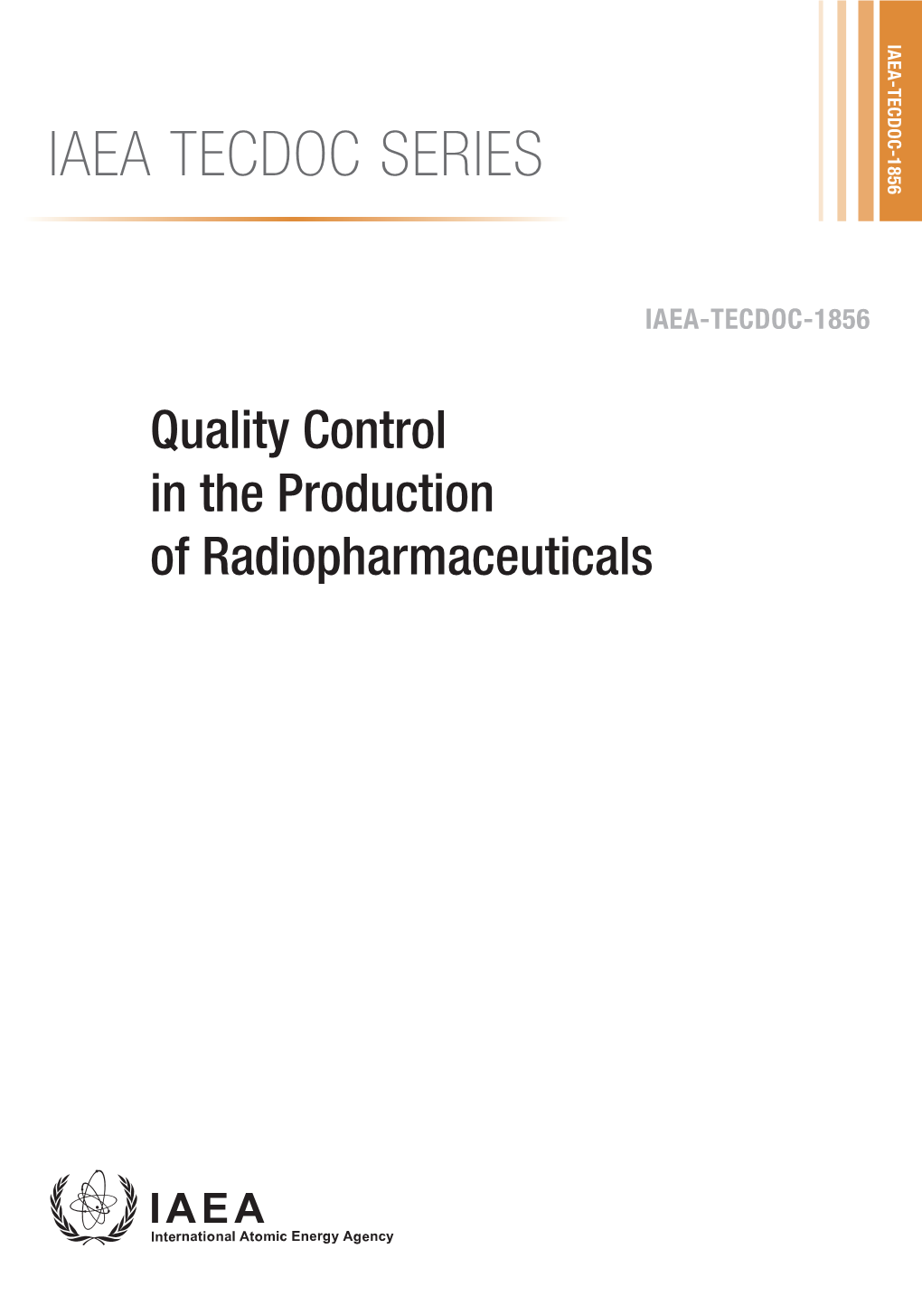 IAEA TECDOC SERIES Quality Control in the Production of Radiopharmaceuticals