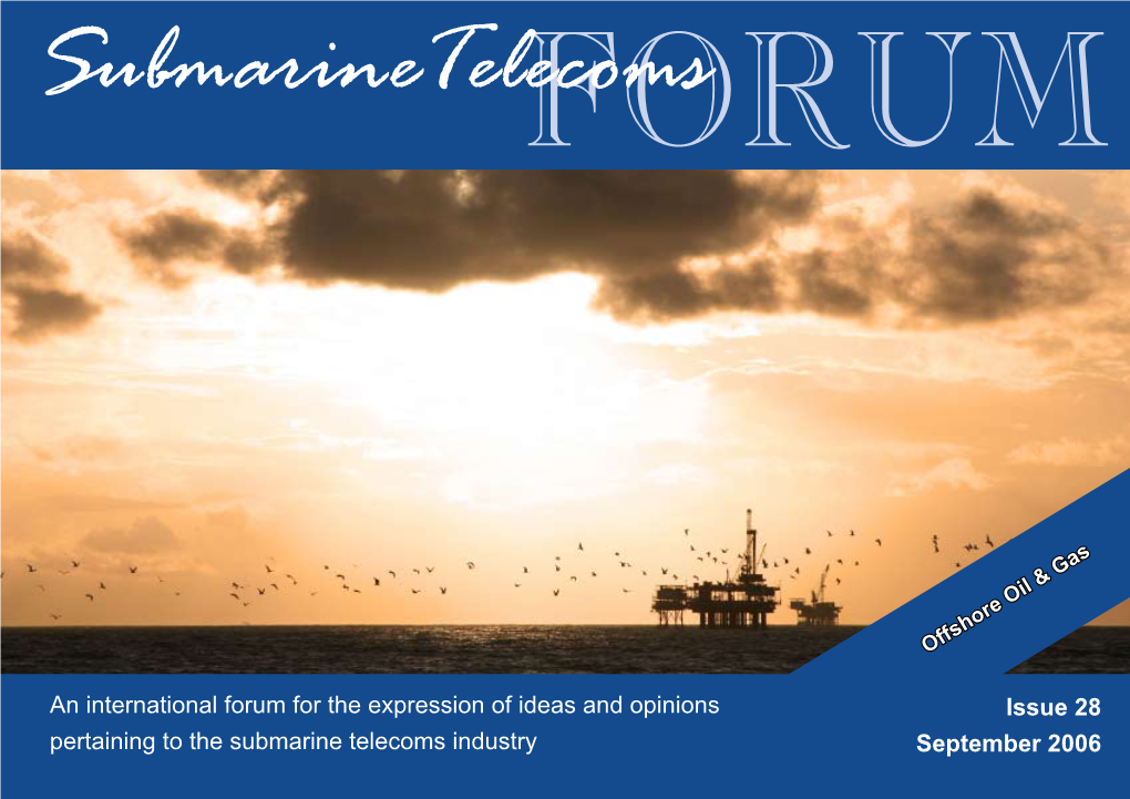 Issue 28 September 2006  Submarine Telecoms Forum Is Published Bi-Monthly by WFN Strategies, L.L.C