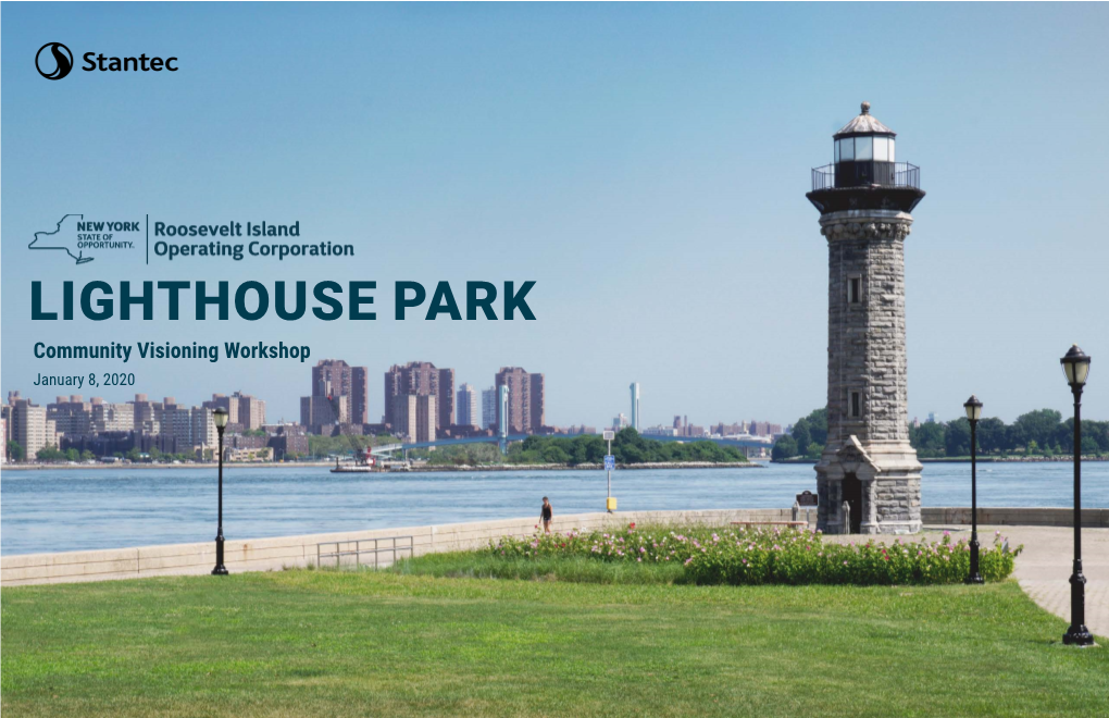 LIGHTHOUSE PARK Community Visioning Workshop January 8, 2020