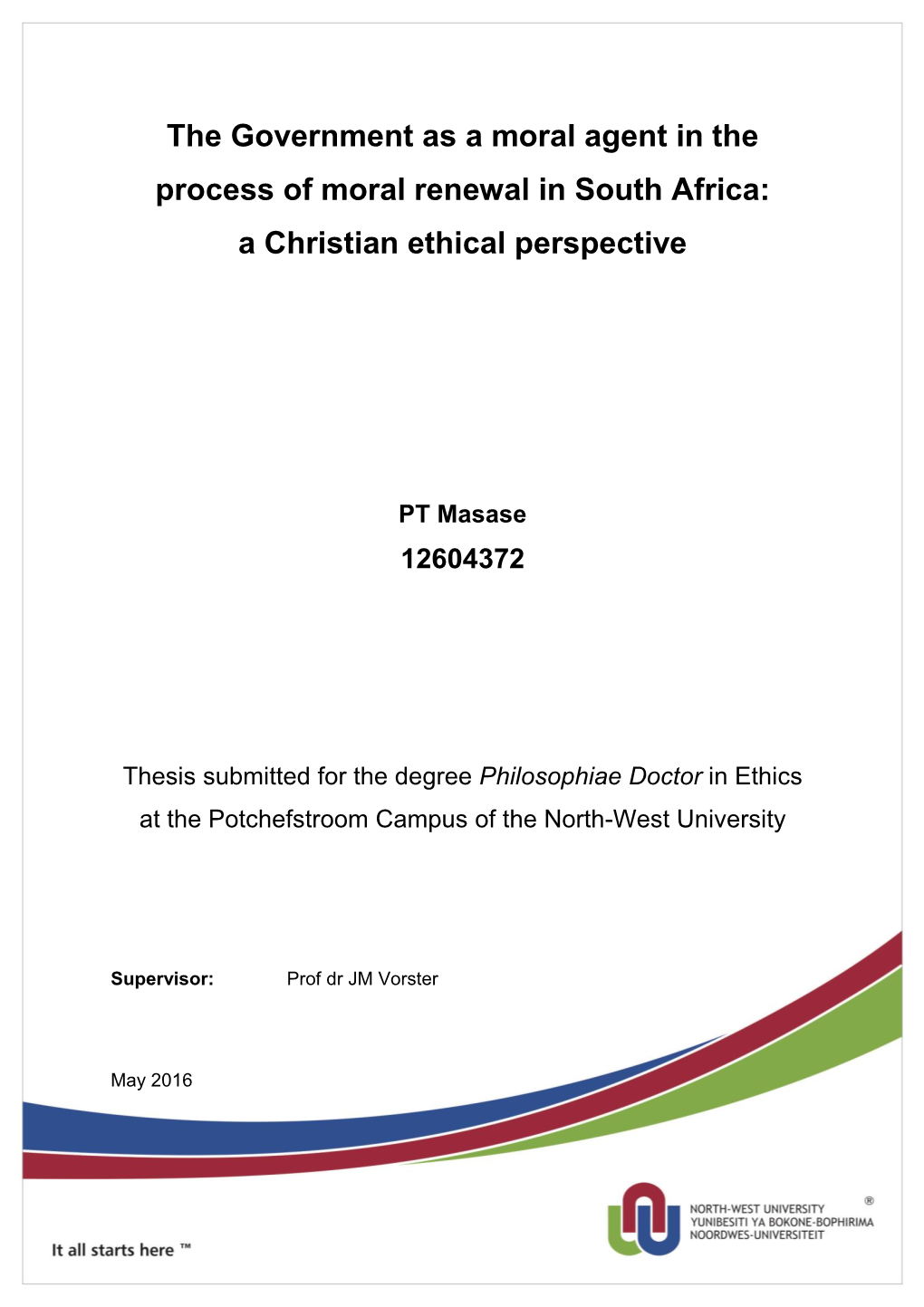 The Government As a Moral Agent in the Process of Moral Renewal in South Africa: a Christian Ethical Perspective