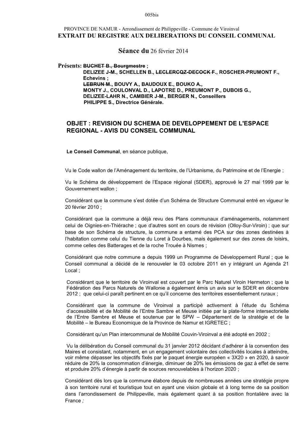 PROVINCE DE NAMUR - Arrondissement De Philippeville - Commune De Viroinval EXTRAIT DU REGISTRE AUX DELIBERATIONS DU CONSEIL COMMUNAL