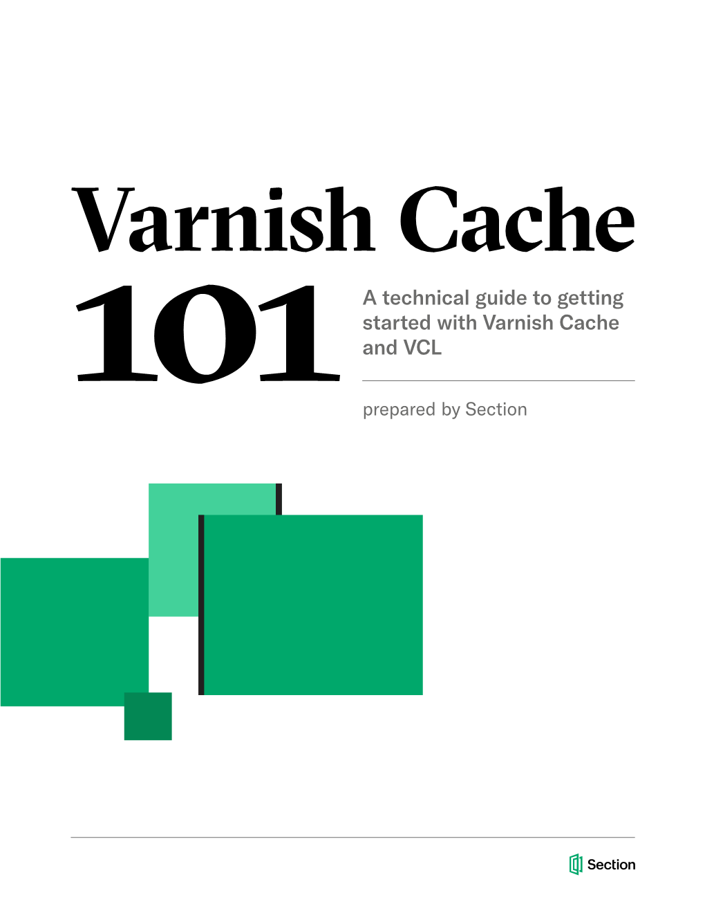 Varnish Cache a Technical Guide to Getting Started with Varnish Cache and VCL