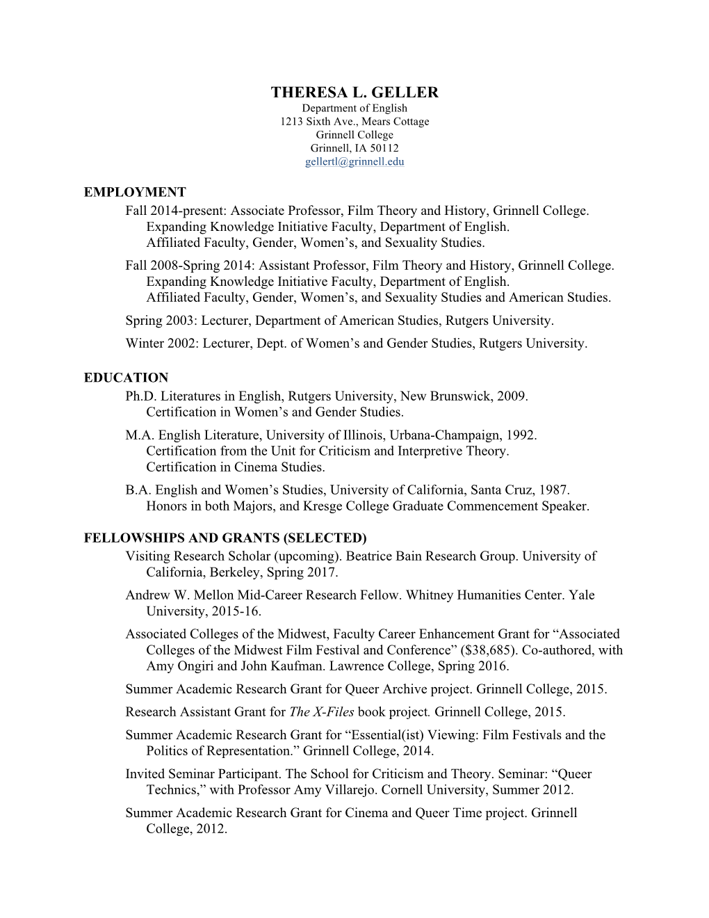 THERESA L. GELLER Department of English 1213 Sixth Ave., Mears Cottage Grinnell College Grinnell, IA 50112 Gellertl@Grinnell.Edu