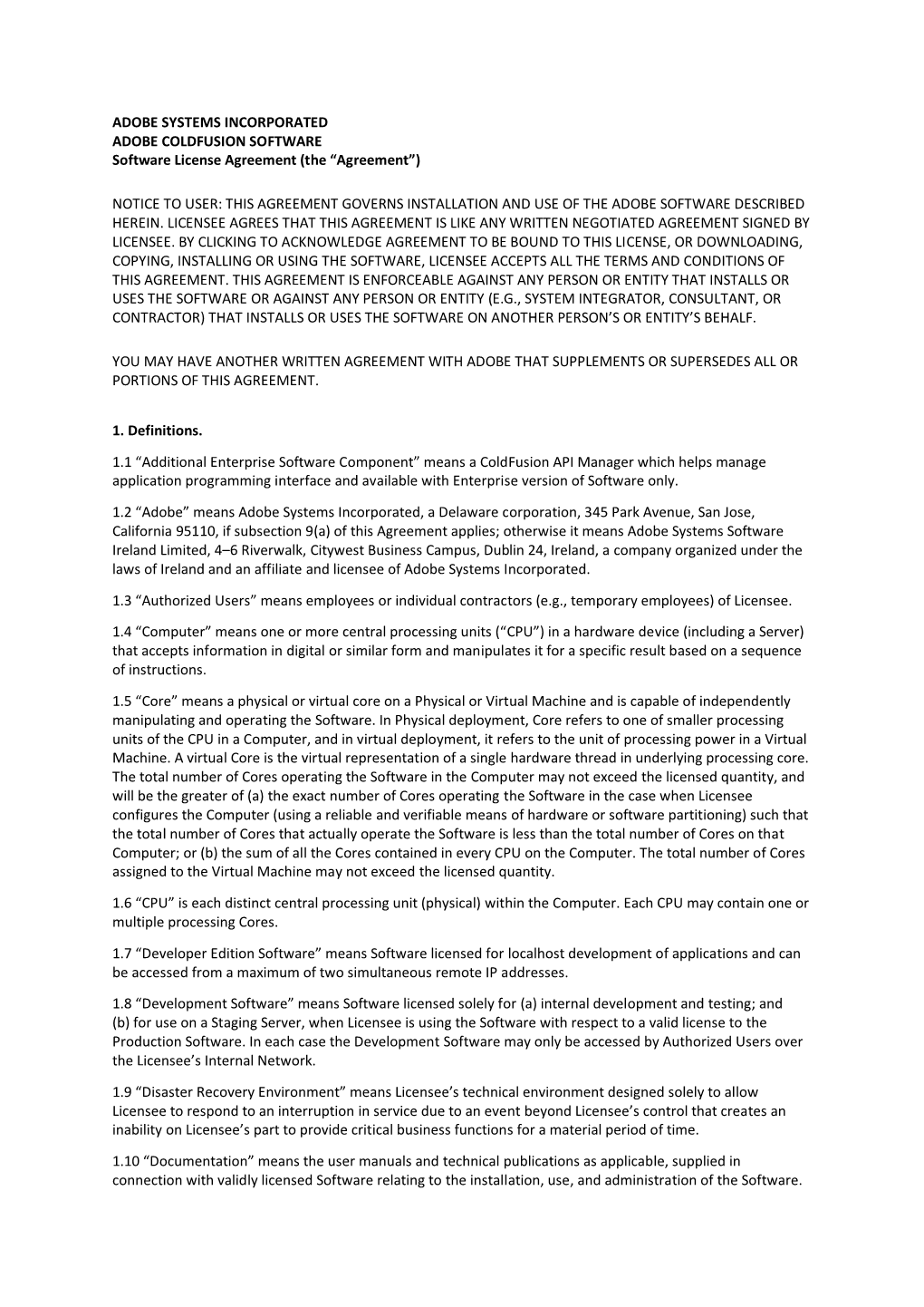 ADOBE COLDFUSION SOFTWARE Software License Agreement (The “Agreement”)