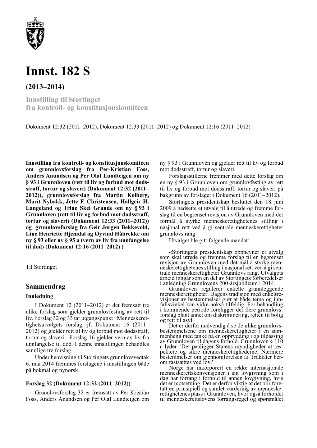 Innst. 182 S (2013–2014) Innstilling Til Stortinget Fra Kontroll- Og Konstitusjonskomiteen