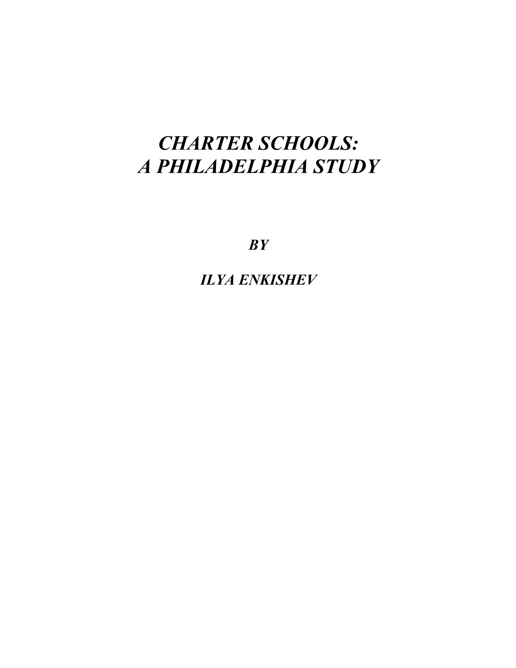 Charter Schools: a Philadelphia Study