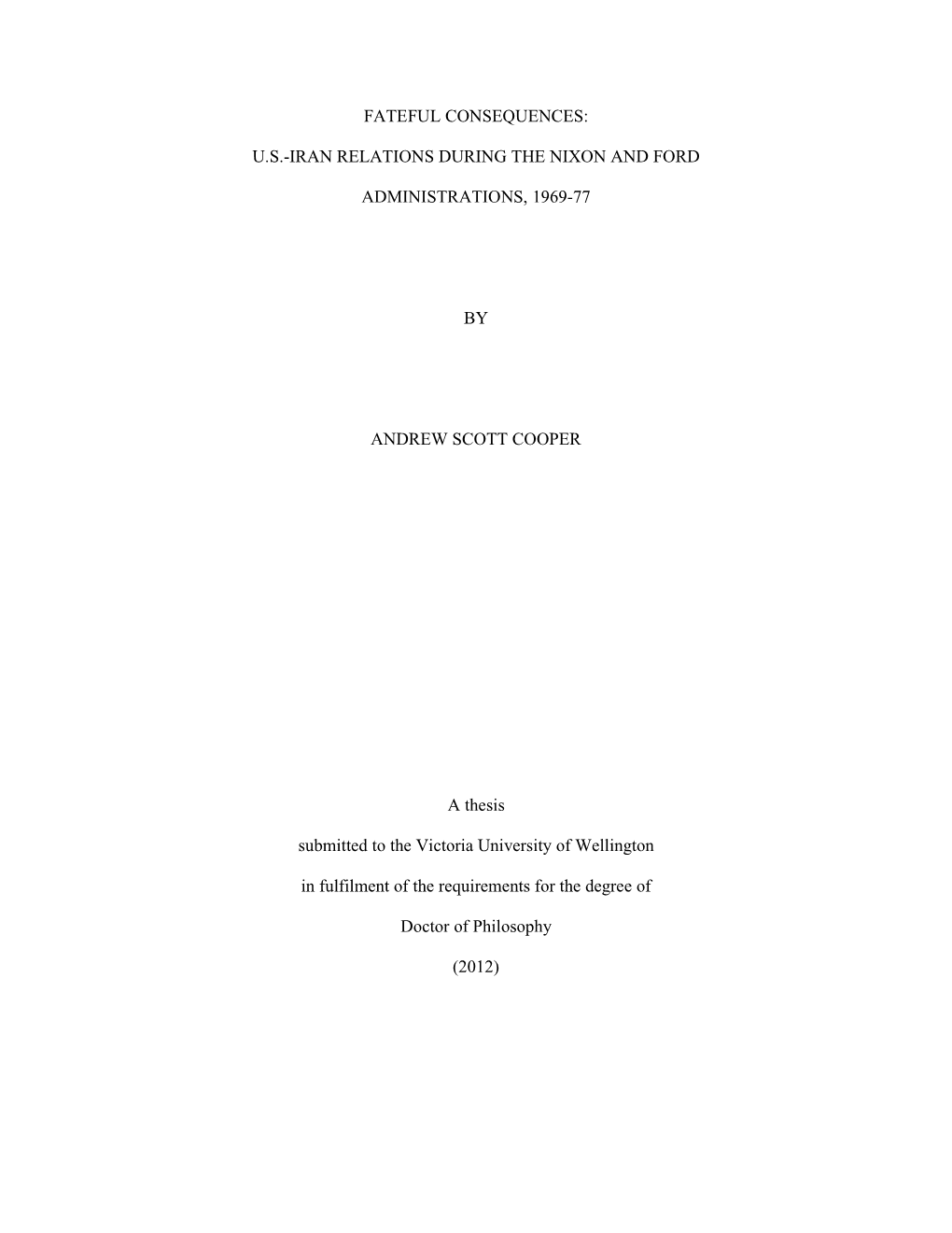 Fateful Consequences: U.S.-Iran Relations During