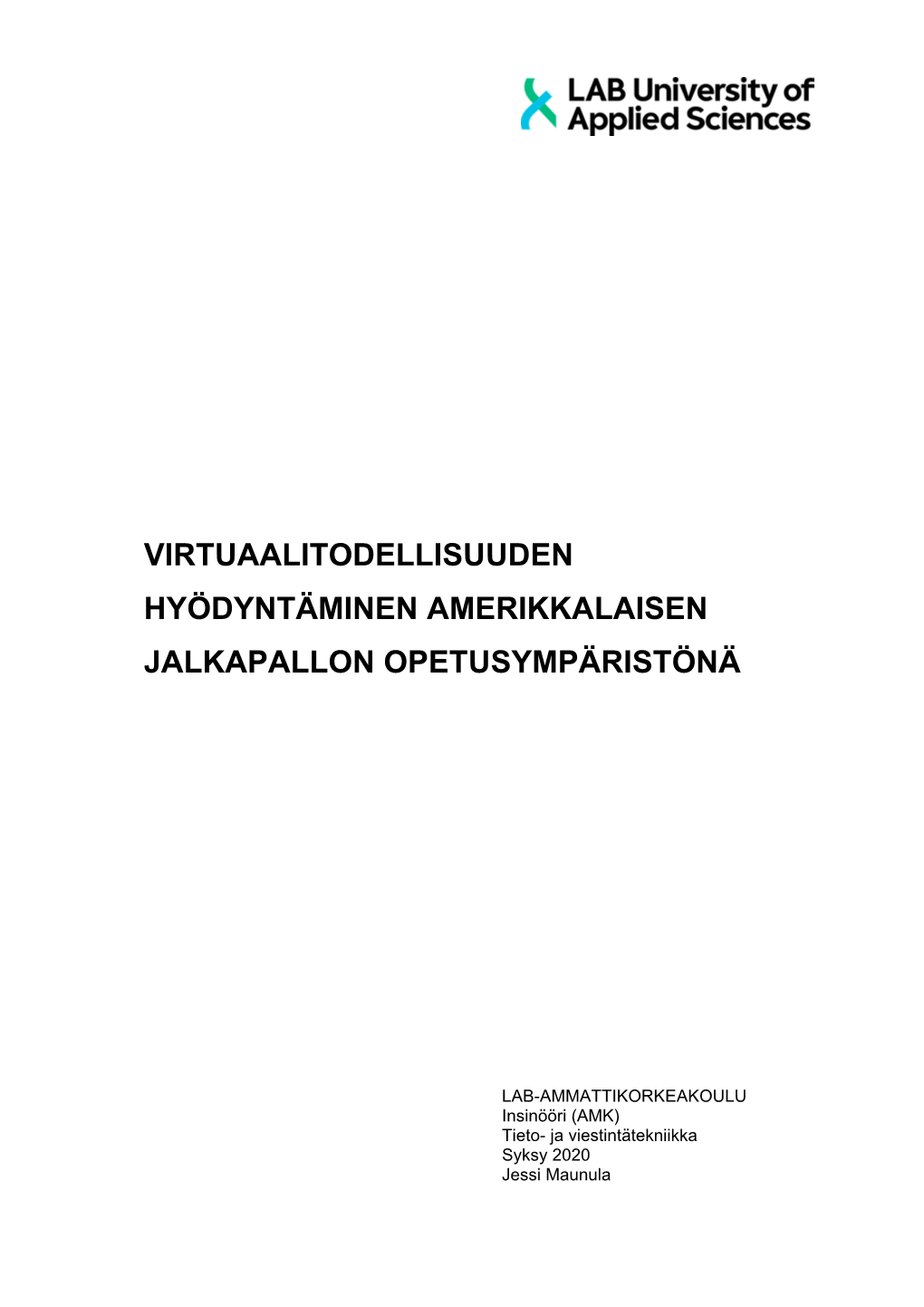 Opinnäytetyö Jessimaunula 2.Pdf (1.683Mt)