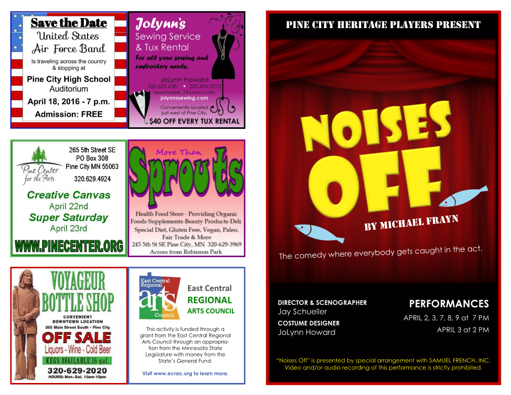 Noises Off” Is Presented by Special Arrangement with SAMUEL FRENCH, INC