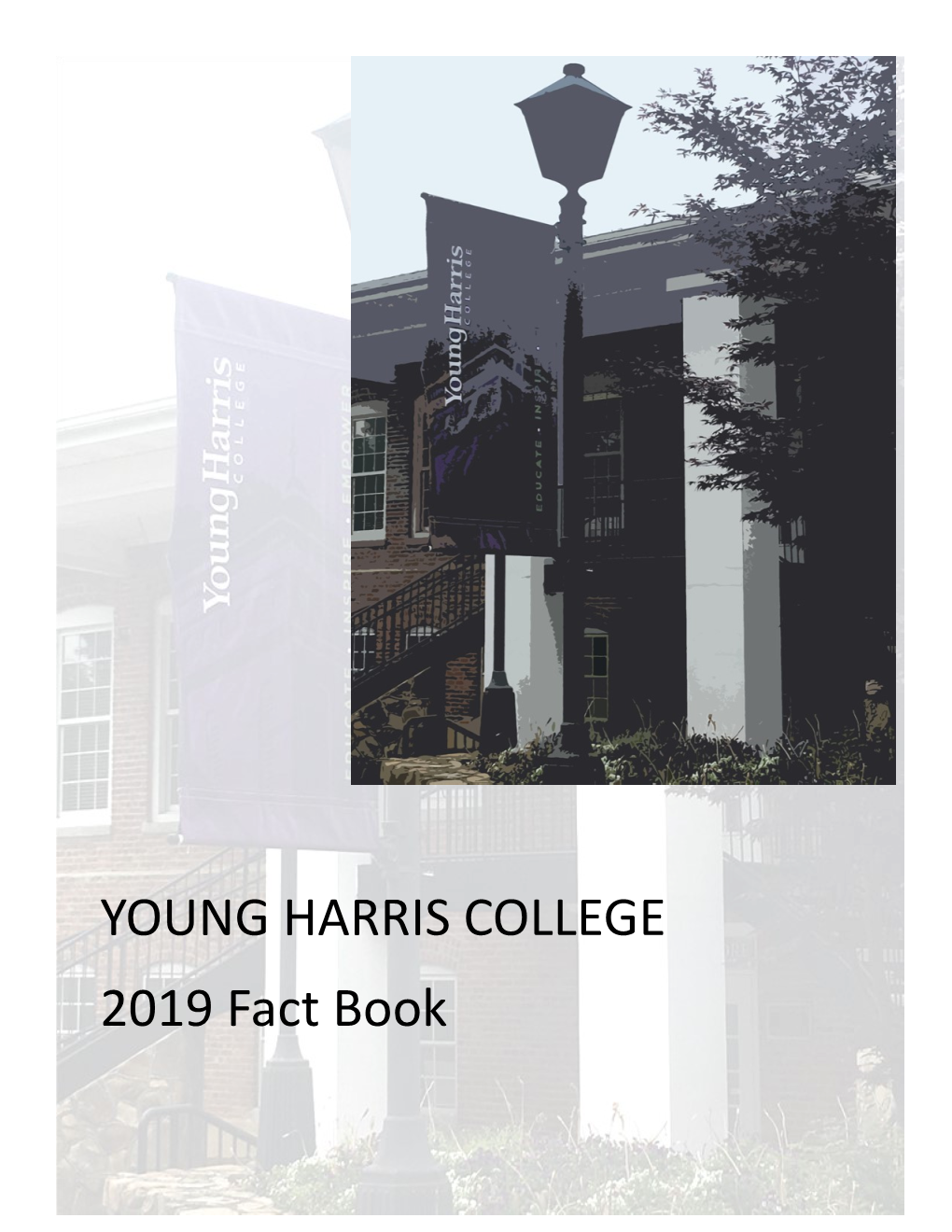 YOUNG HARRIS COLLEGE 2019 Fact Book