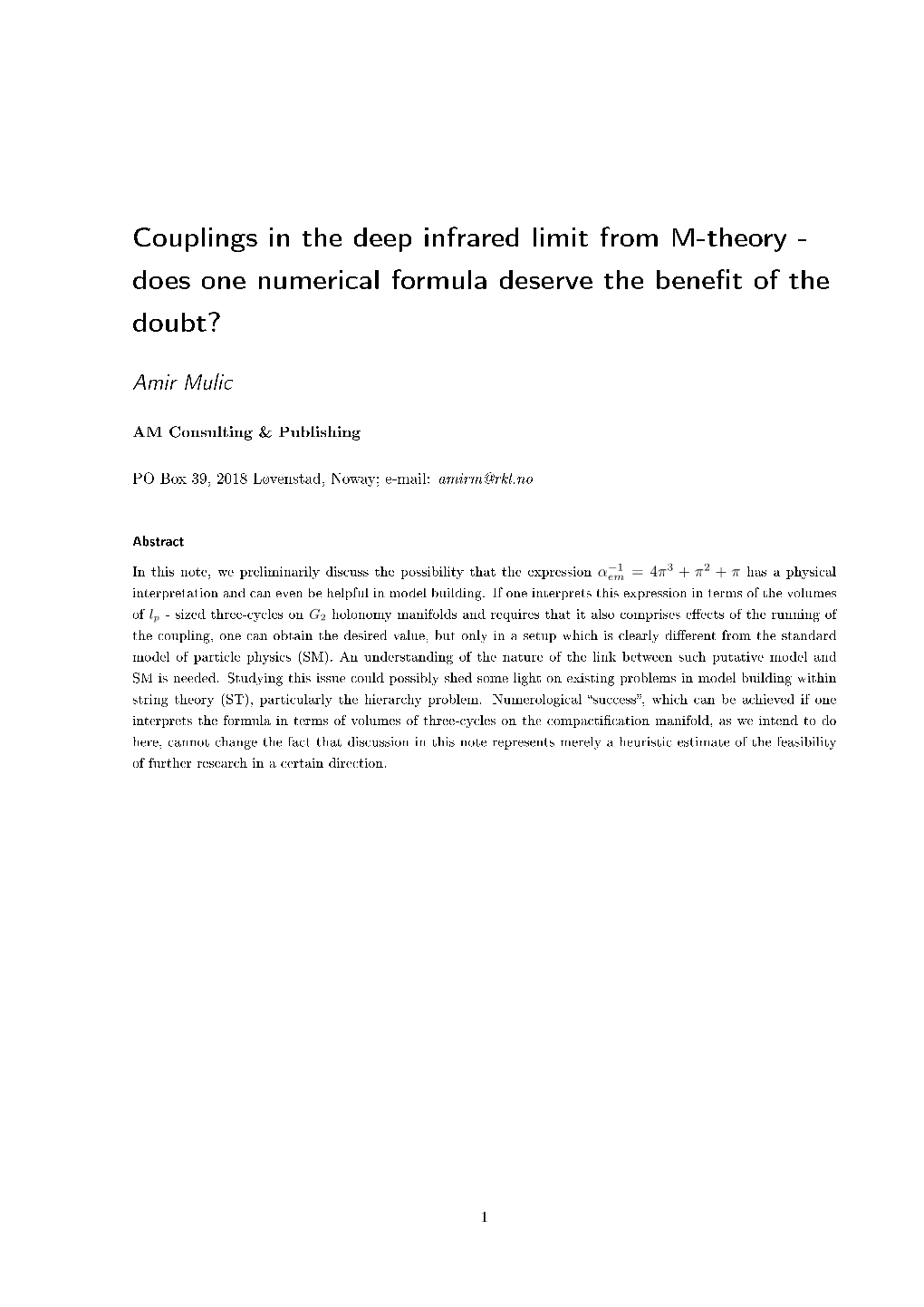 Couplings in the Deep Infrared Limit from M-Theory - Does One Numerical Formula Deserve the BeneT of the Doubt?