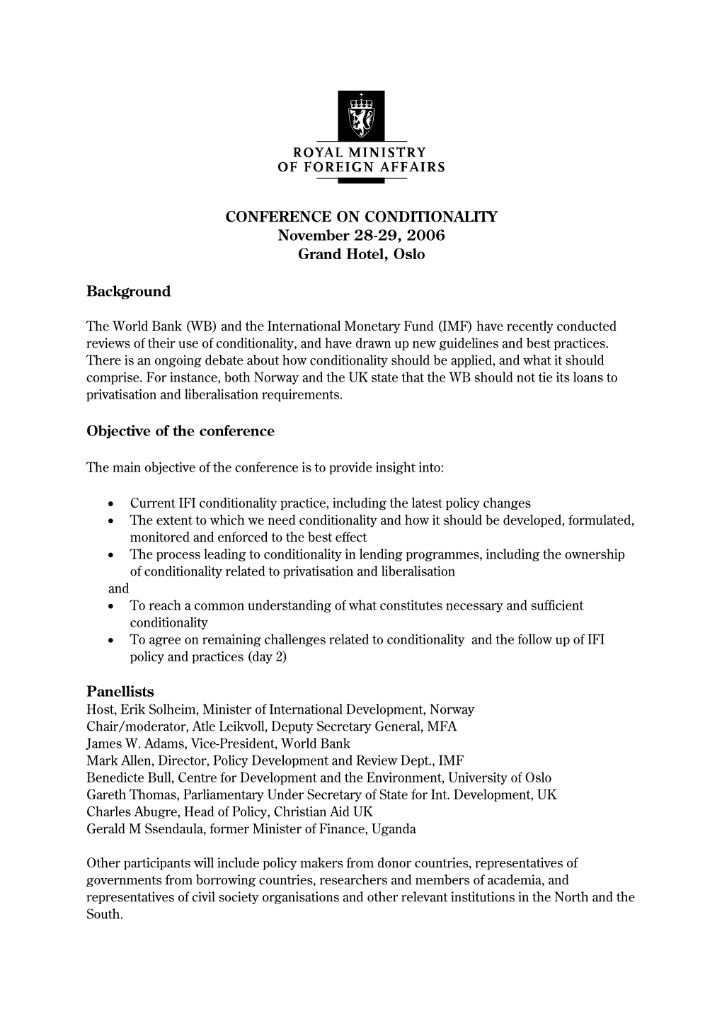 CONFERENCE on CONDITIONALITY November 28-29, 2006 Grand Hotel, Oslo