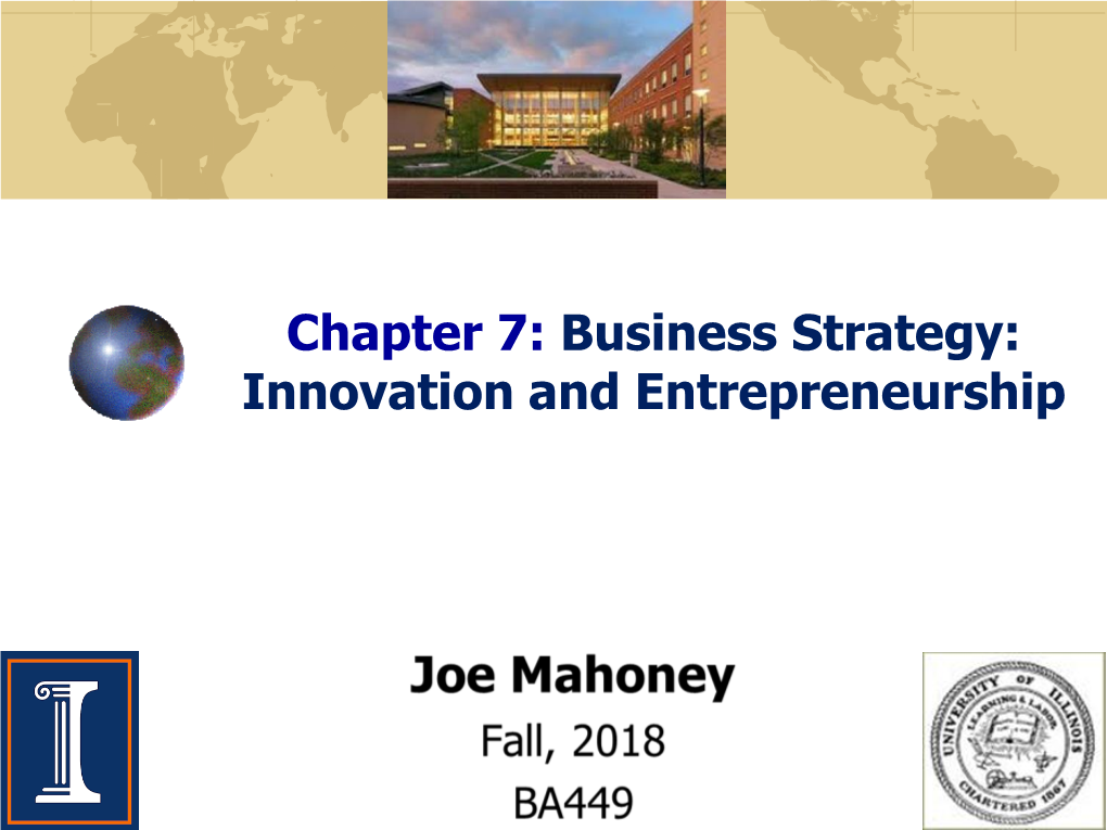 Business Strategy: Innovation and Entrepreneurship Chapter Case 7: Netflix: Disrupting the TV Industry
