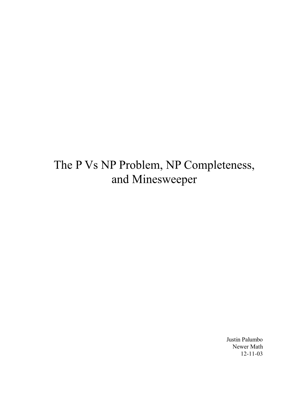 The P Vs NP Problem, NP Completeness, and Minesweeper