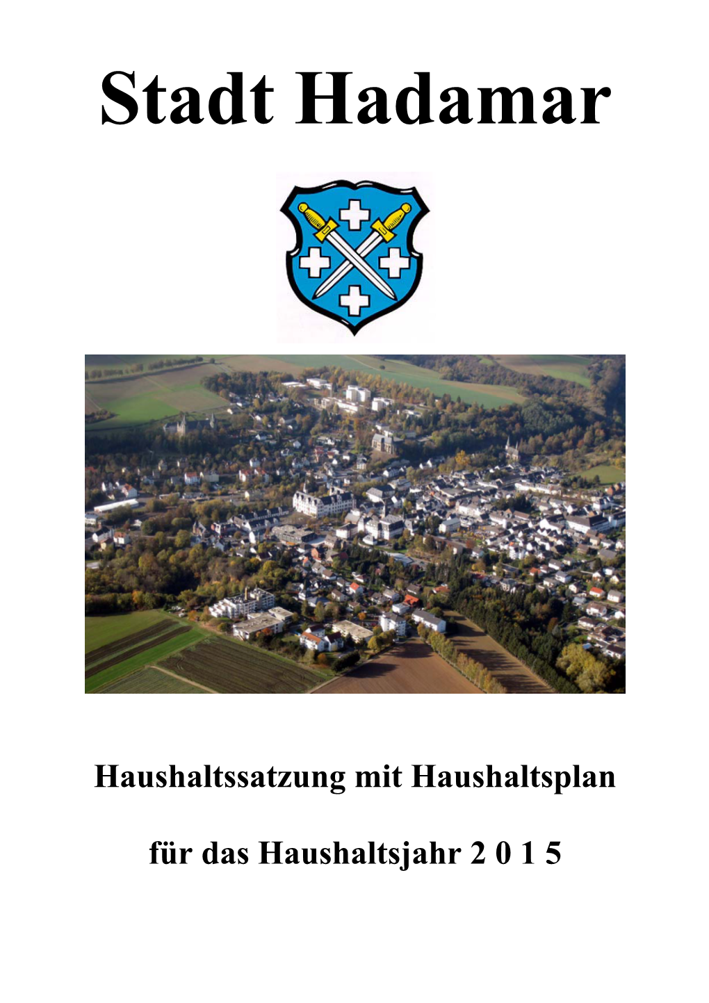 Haushaltssatzung Mit Haushaltsplan Für Das Haushaltsjahr 2 0