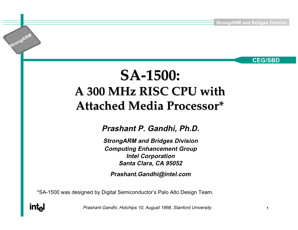 SA-1500:SA-1500: AA 300300 Mhzmhz RISCRISC CPUCPU Withwith Attachedattached Mediamedia Processor*Processor*