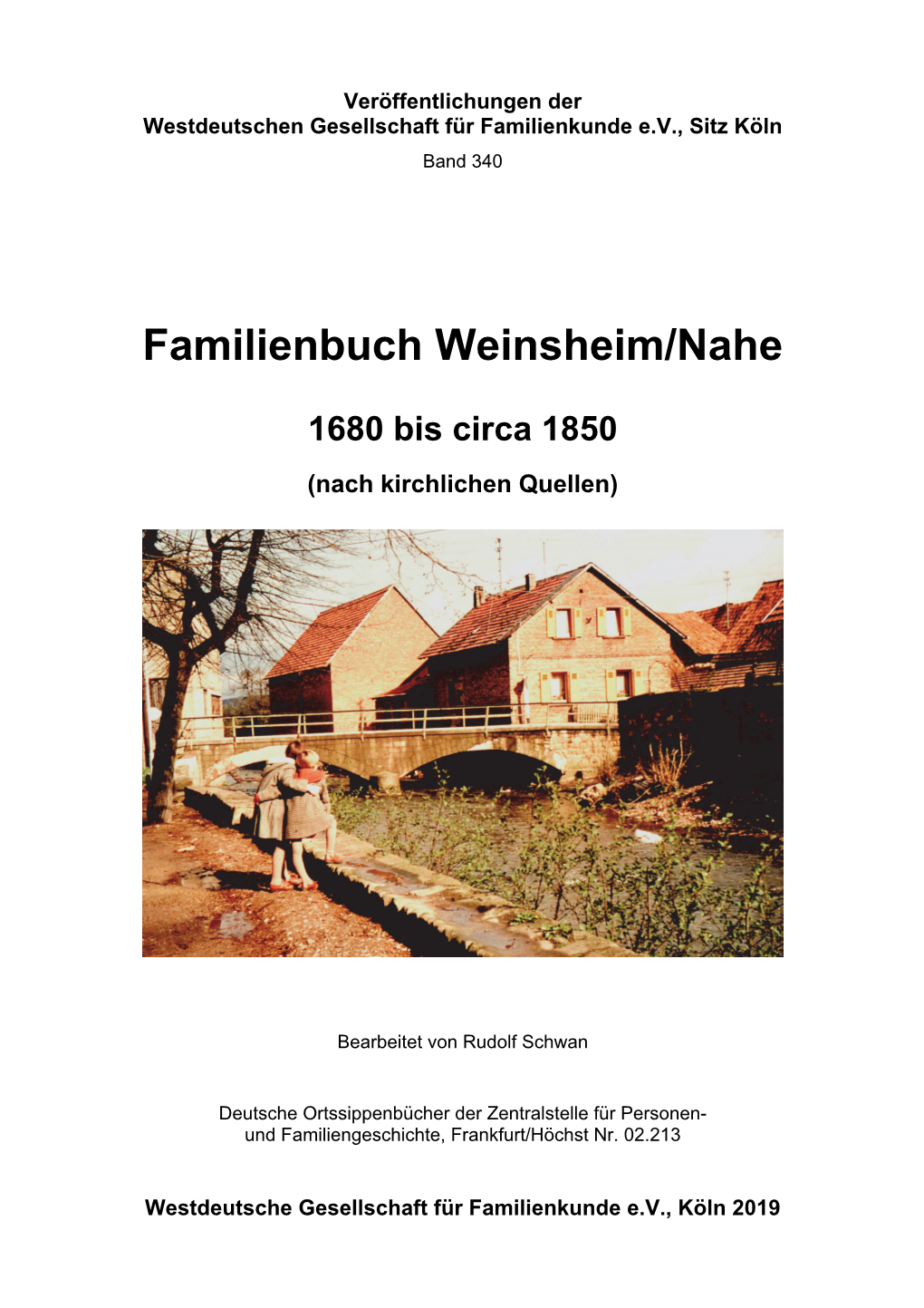 Familienbuch Weinsheim/Nahe 1680 Bis Circa 1850 – Vorwort