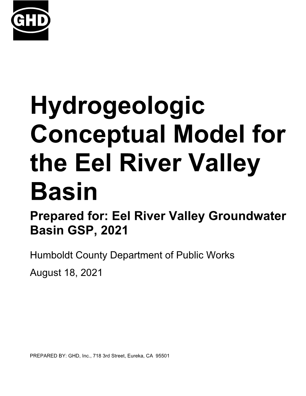 Hydrogeologic Conceptual Model for the Eel River Valley Basin Prepared For: Eel River Valley Groundwater Basin GSP, 2021