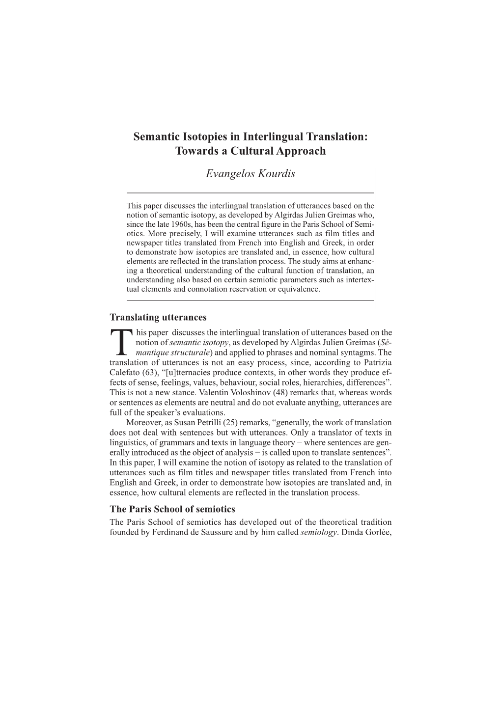 Semantic Isotopies in Interlingual Translation: Towards a Cultural Approach Evangelos Kourdis