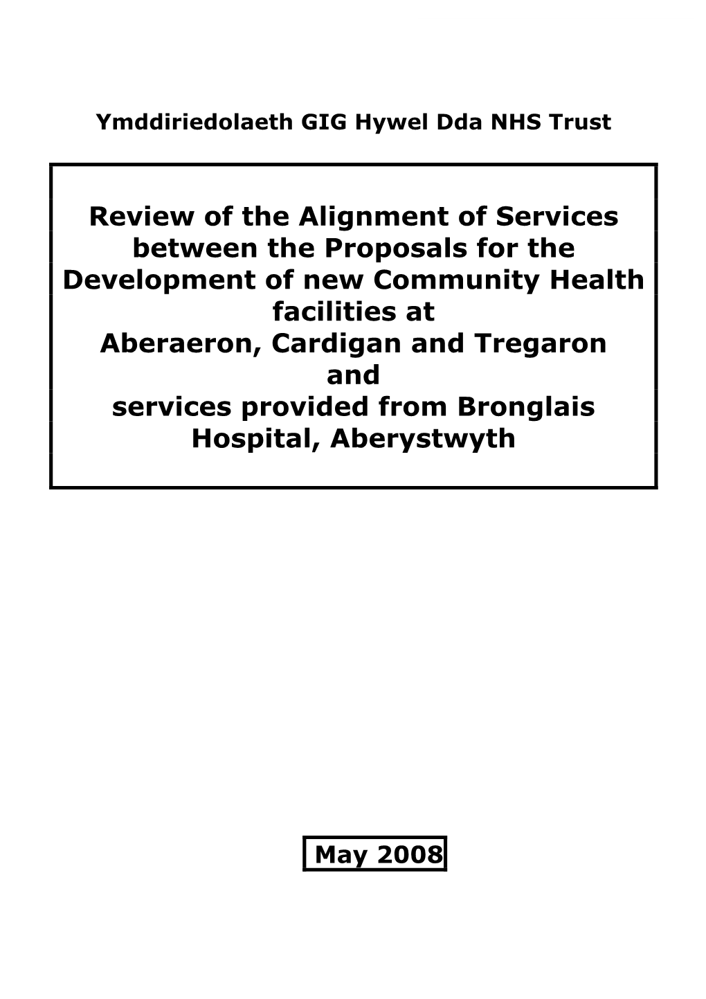 Review of the Alignment of Services Between The