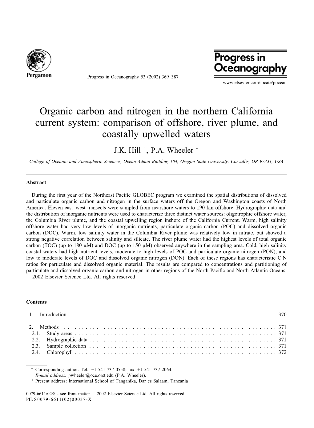 Organic Carbon and Nitrogen in the Northern California Current System: Comparison of Offshore, River Plume, and Coastally Upwelled Waters J.K
