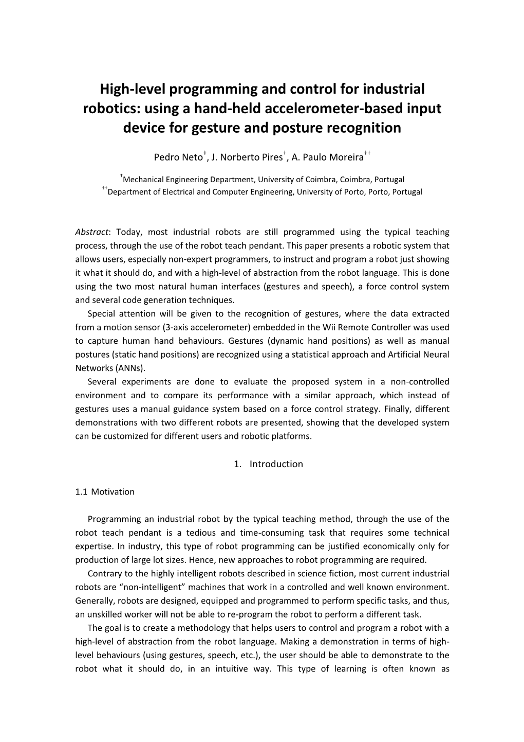 High-Level Programming and Control for Industrial Robotics: Using a Hand-Held Accelerometer-Based Input Device for Gesture and Posture Recognition