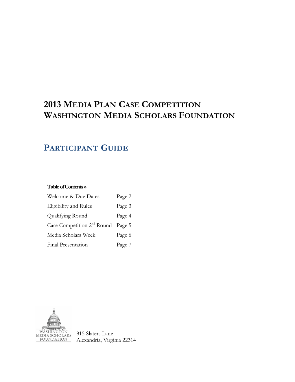 2013 Media Plan Case Competition Washington Media Scholars Foundation Participant Guide