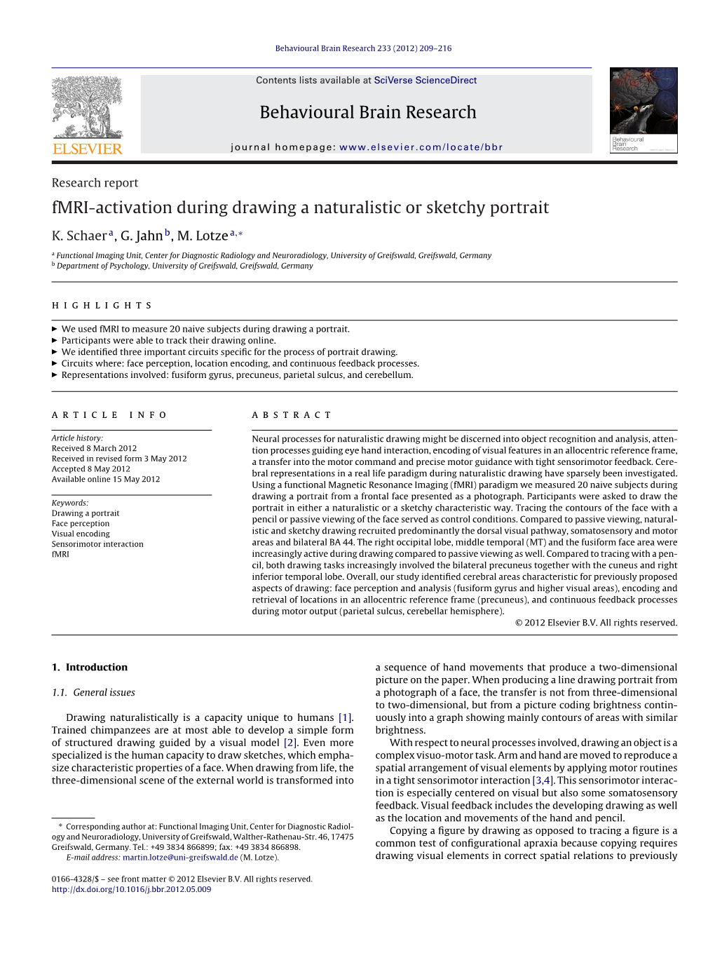 Schaer K., Jahn G., Lotze M. (2012) Fmri-Activation During Drawing A