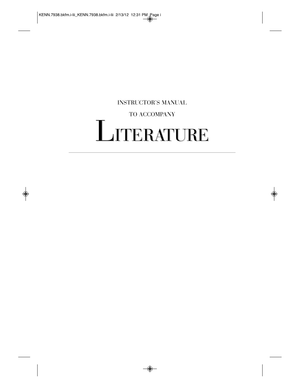 LITERATUREITERATURE KENN.7938.Bkfm.I-Lii KENN.7938.Bkfm.I-Lii 2/13/12 12:31 PM Page Ii KENN.7938.Bkfm.I-Lii KENN.7938.Bkfm.I-Lii 2/13/12 12:31 PM Page Iii