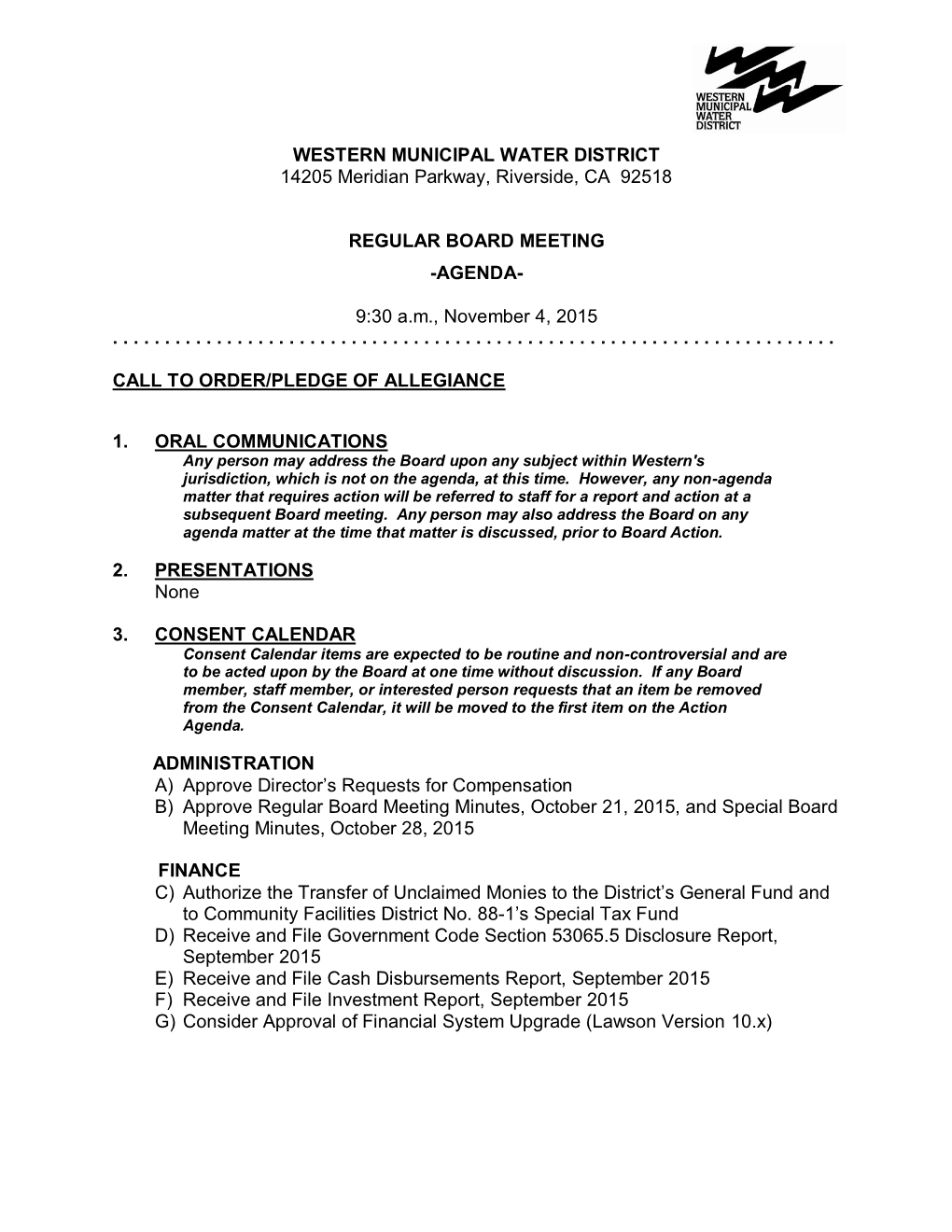 WESTERN MUNICIPAL WATER DISTRICT 14205 Meridian Parkway, Riverside, CA 92518 REGULAR BOARD MEETING -AGENDA- 9:30 A.M., Novem