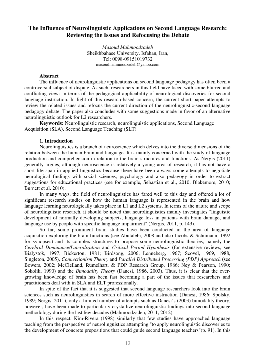 The Influence of Neurolinguistic Applications on Second Language Research: Reviewing the Issues and Refocusing the Debate