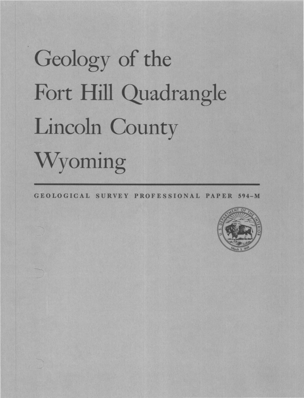 Geology of the Fort Hill Quadrangle Lincoln County Wyoming