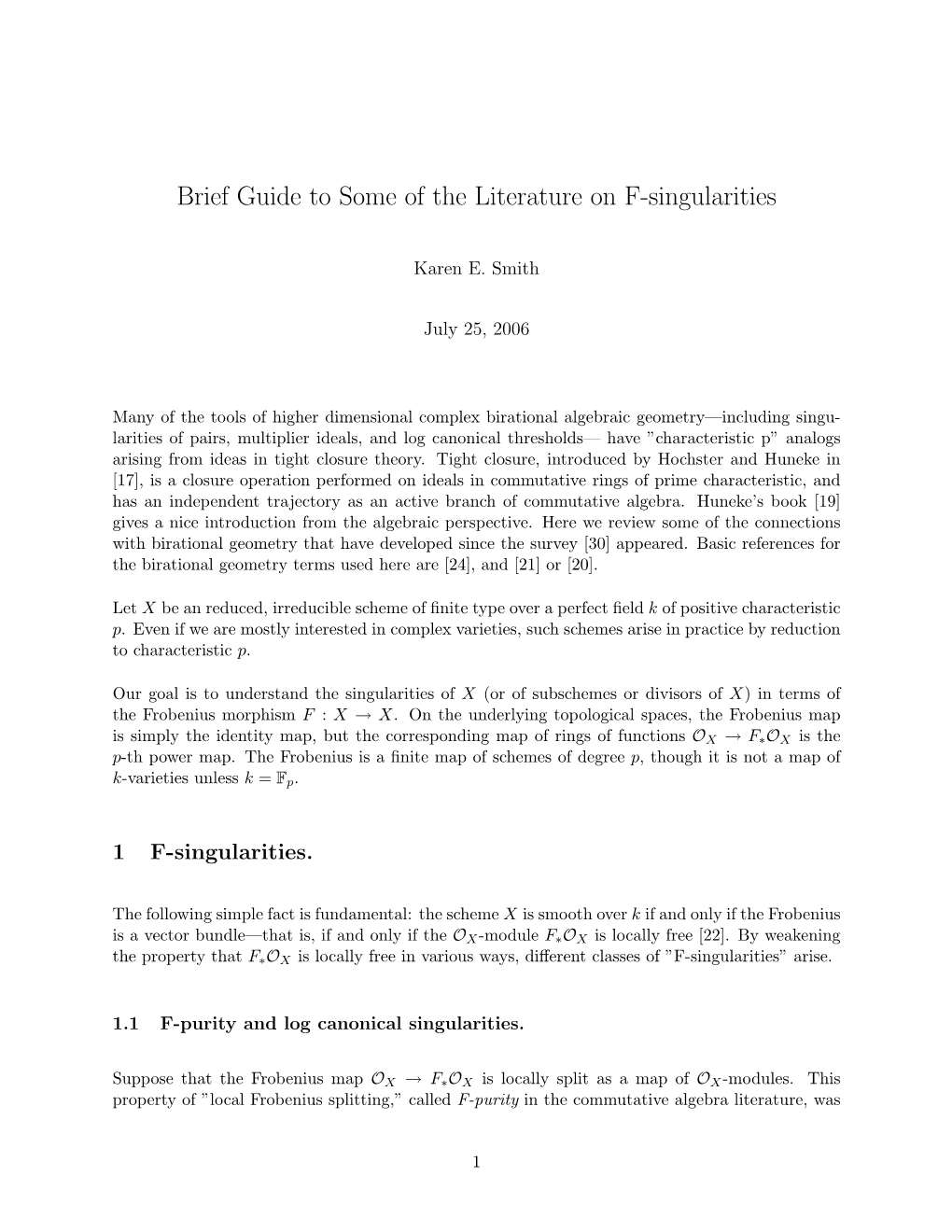 Brief Guide to Some of the Literature on F-Singularities