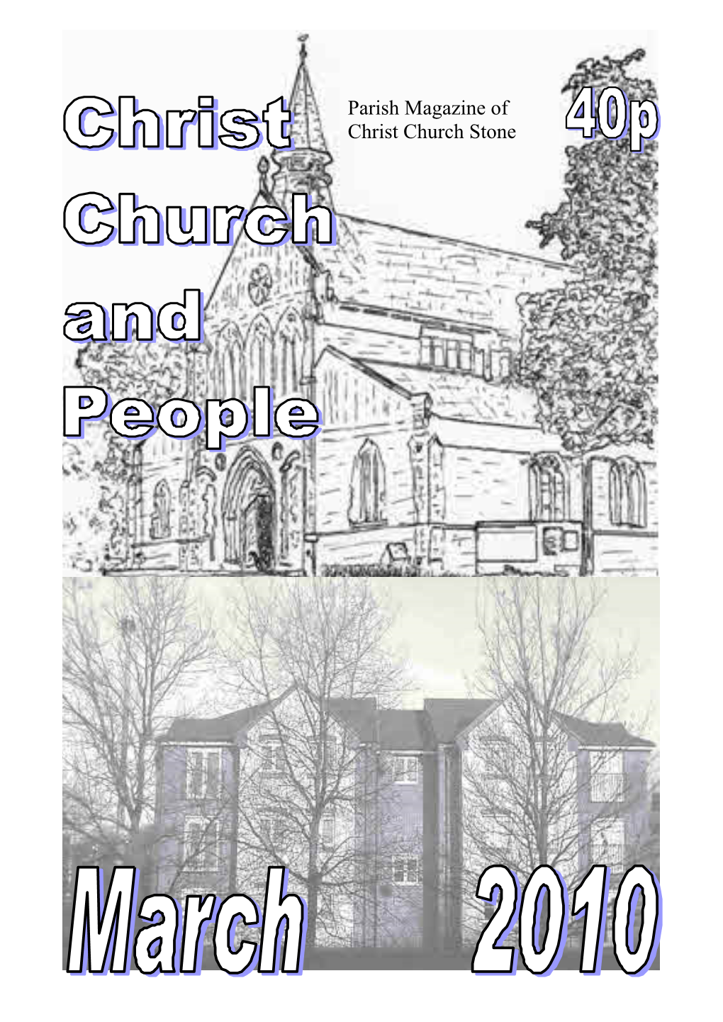 Parish Magazine of Christ Church Stone PARISH DIRECTORY SUNDAY SERVICES Details of Our Services Are Given on Pages 2 and 3