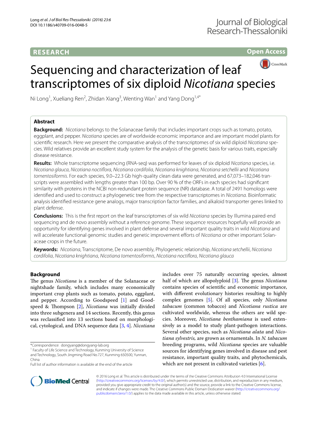 Sequencing and Characterization of Leaf Transcriptomes of Six Diploid Nicotiana Species Ni Long1, Xueliang Ren2, Zhidan Xiang3, Wenting Wan1 and Yang Dong1,4*