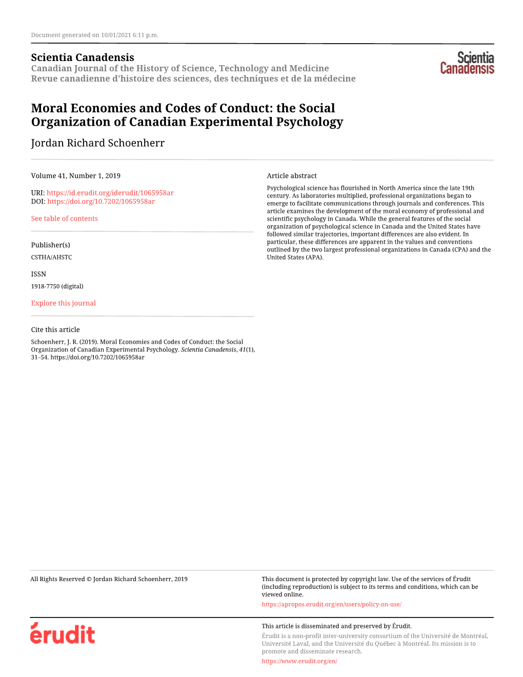 Moral Economies and Codes of Conduct: the Social Organization of Canadian Experimental Psychology Jordan Richard Schoenherr