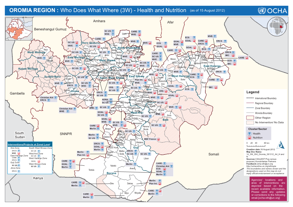 OROMIA REGION : Who Does What Where (3W) - Health and Nutrition E N U D L F O F a Tigray Amhara Afar Afar Amhara