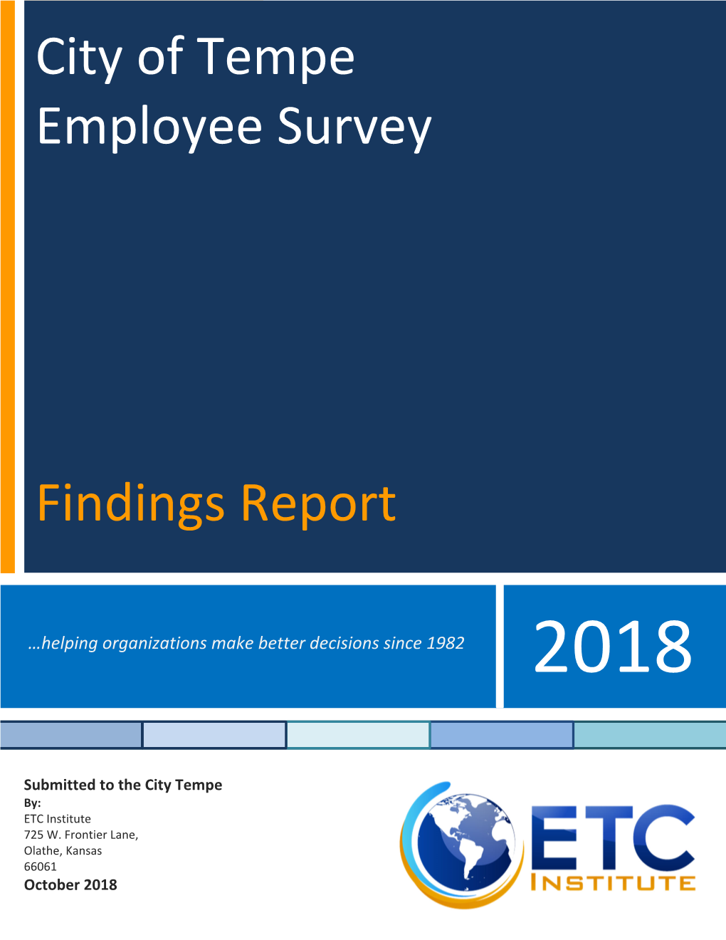 Employee Engagement  Peer Relationships Participation in the Survey Was Voluntary and Employees Were Allowed to Complete the Survey During Work Hours Or at Home
