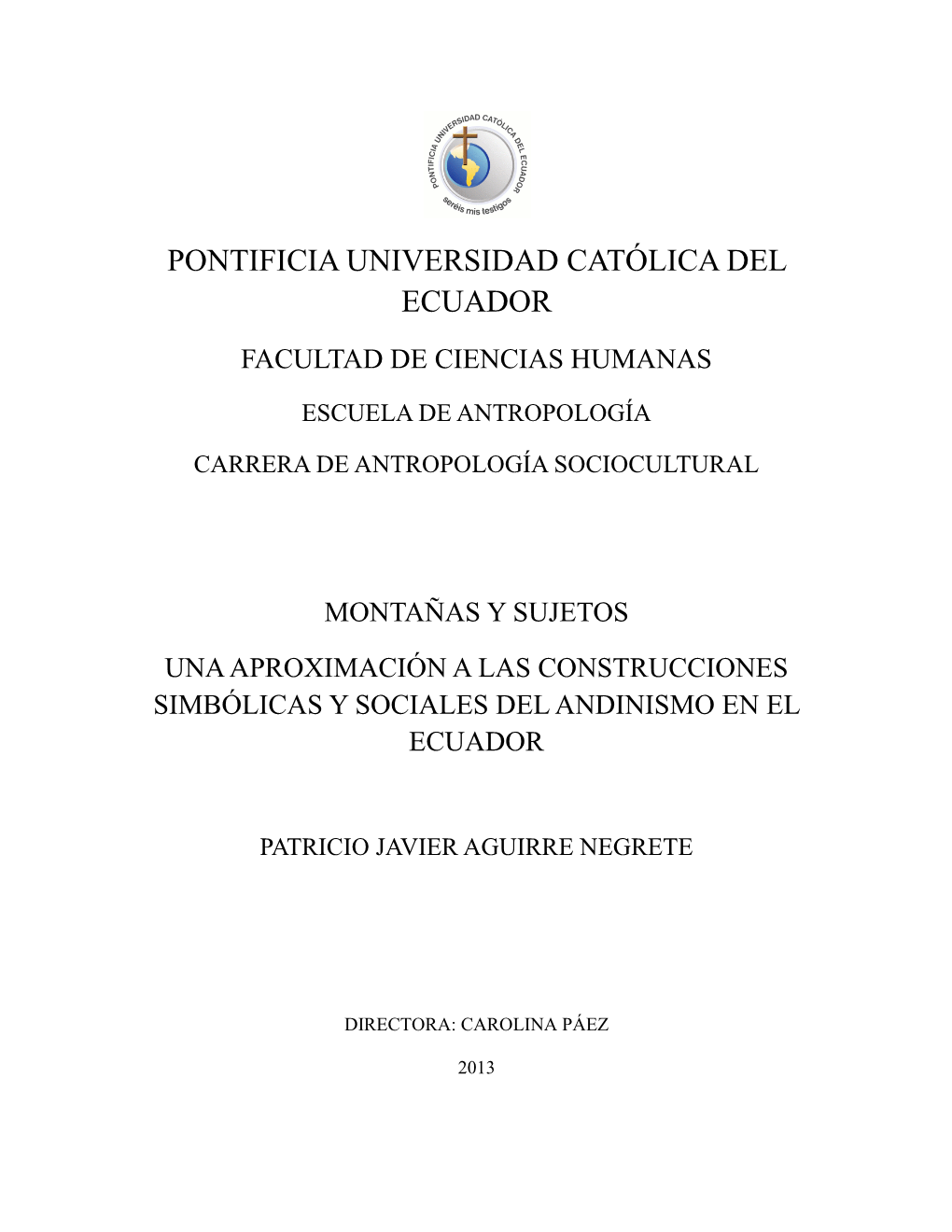 Pontificia Universidad Católica Del Ecuador Facultad De Ciencias Humanas