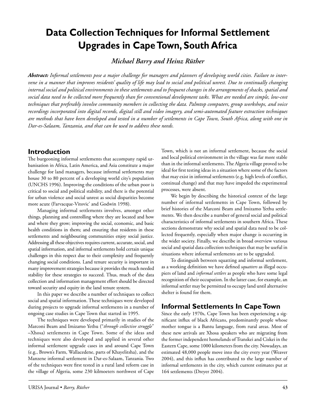 Data Collection Techniques for Informal Settlement Upgrades in Cape Town, South Africa Michael Barry and Heinz Rüther
