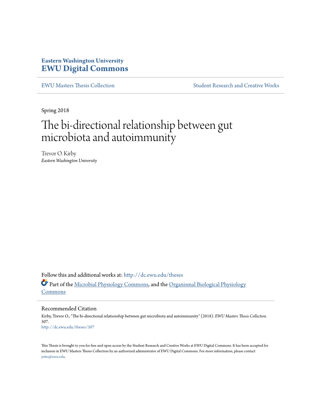 The Bi-Directional Relationship Between Gut Microbiota and Autoimmunity Trevor O