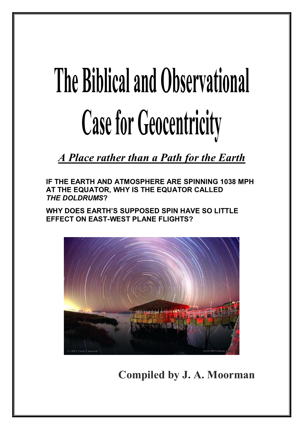 15. the Biblical and Observational Case for Geocentricity