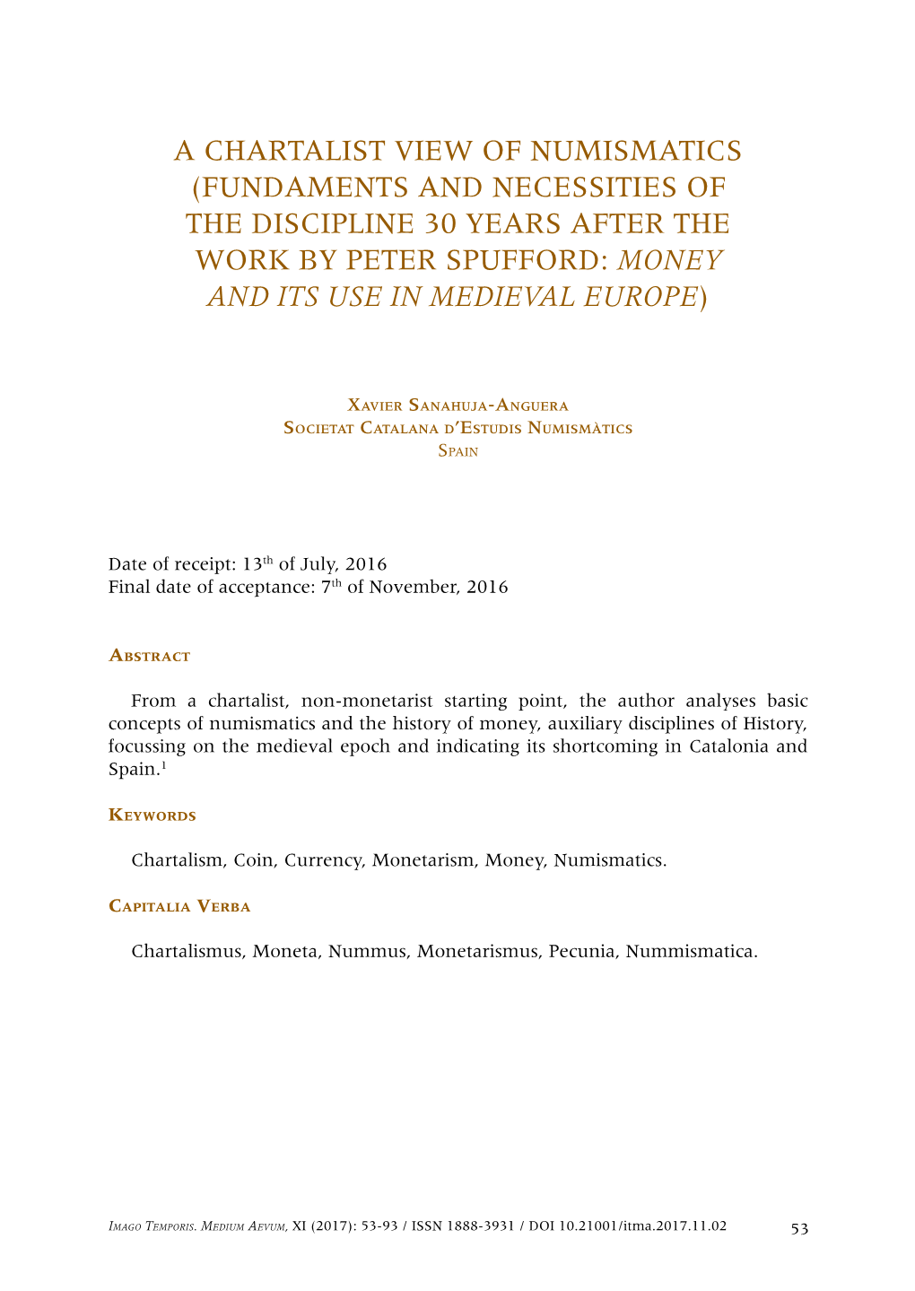 A Chartalist View of Numismatics (Fundaments and Necessities of the Discipline 30 Years After the Work by Peter Spufford: Money and Its Use in Medieval Europe)