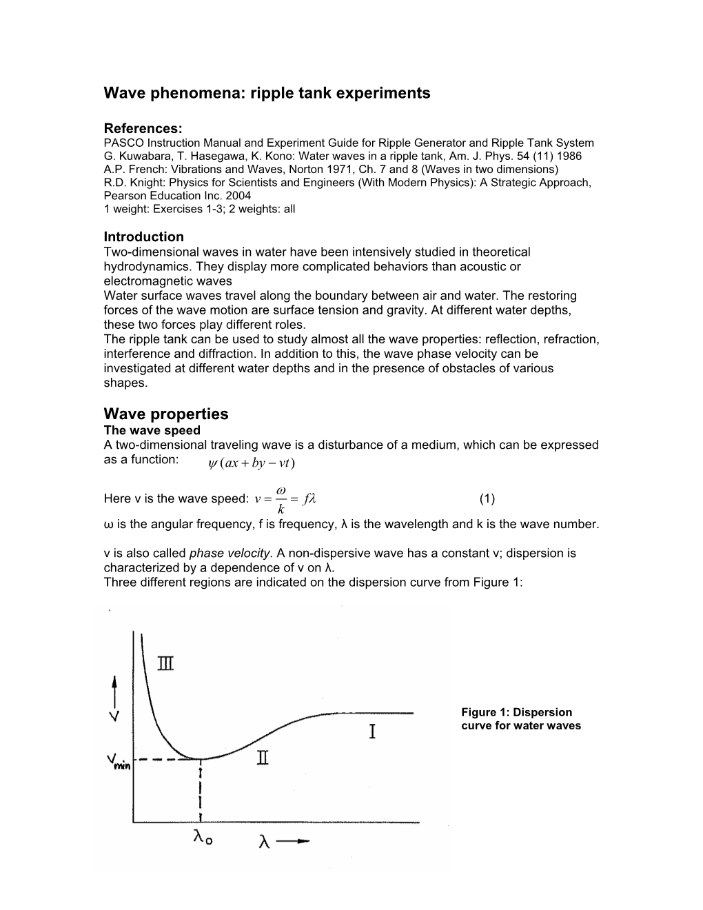 Wave Phenomena: Ripple Tank Experiments Wave Properties