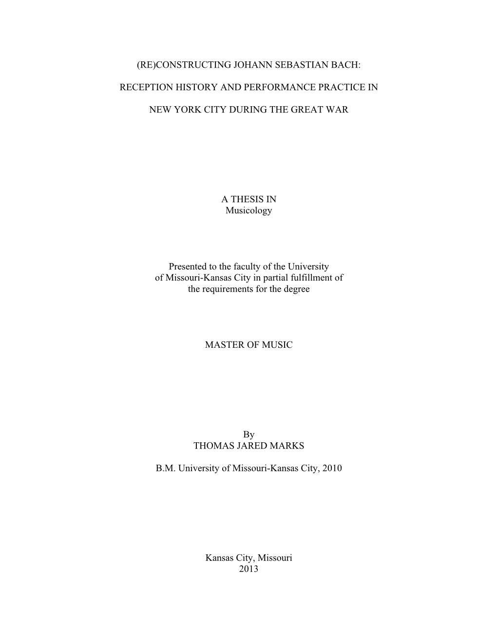 (Re)Constructing Johann Sebastian Bach: Reception History and Performance Practice in New York City During