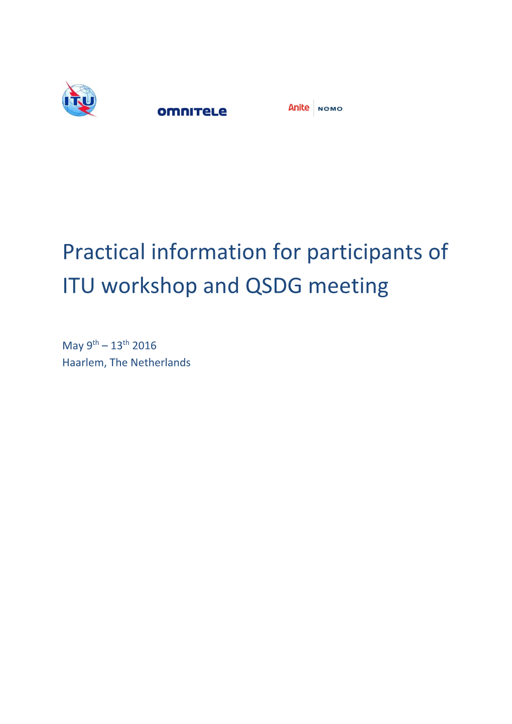 Practical Information for Participants of ITU Workshop and QSDG Meeting